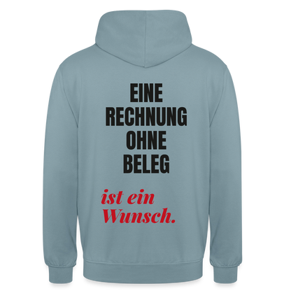 "Eine Rechnung ohne Beleg ist ein Wunsch." Motiv-Hoodie unisex, Farbe Nebelblau