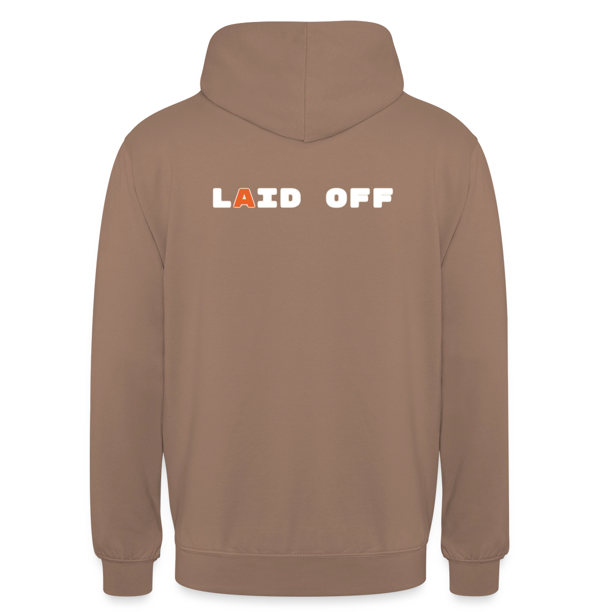 Laid off. Motiv-Hoodie unisex, Farbe Mokka