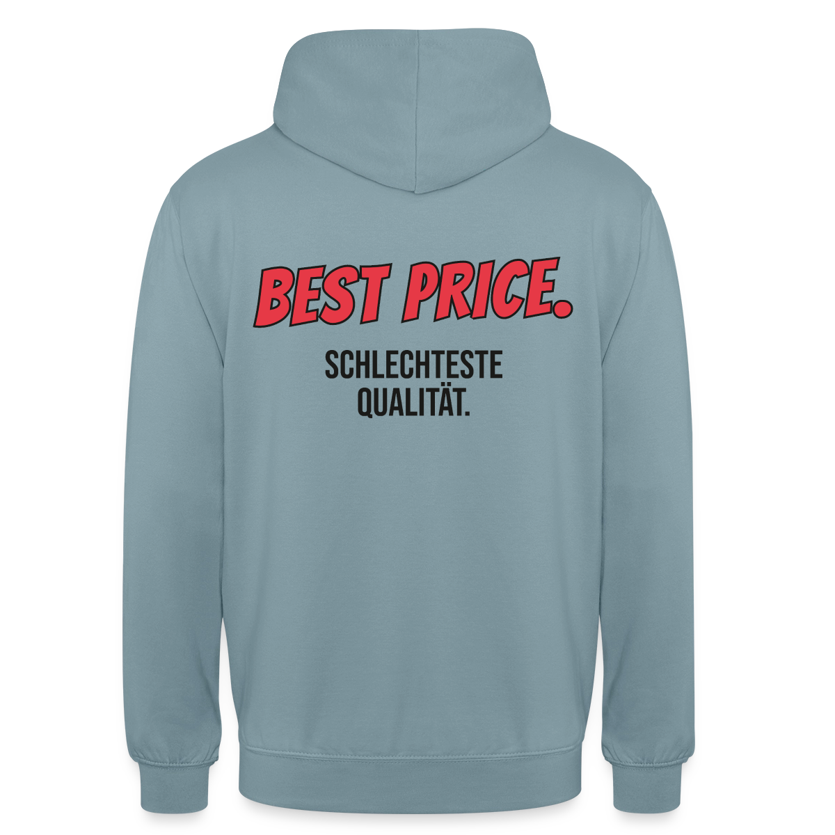 "Best Price. Schlechteste Qualität." Motiv-Hoodie unisex, Farbe Nebelblau