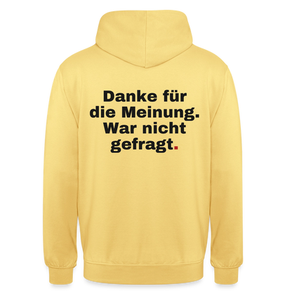 "Danke für die Meinung. War nicht gefragt." Motiv-Hoodie unisex, Farbe Zitronengelb