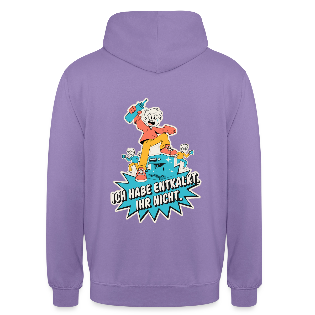 Ich habe entkalkt. Ihr nicht. Cartoon-Motiv Motiv-Hoodie unisex, Farbe Lavendel
