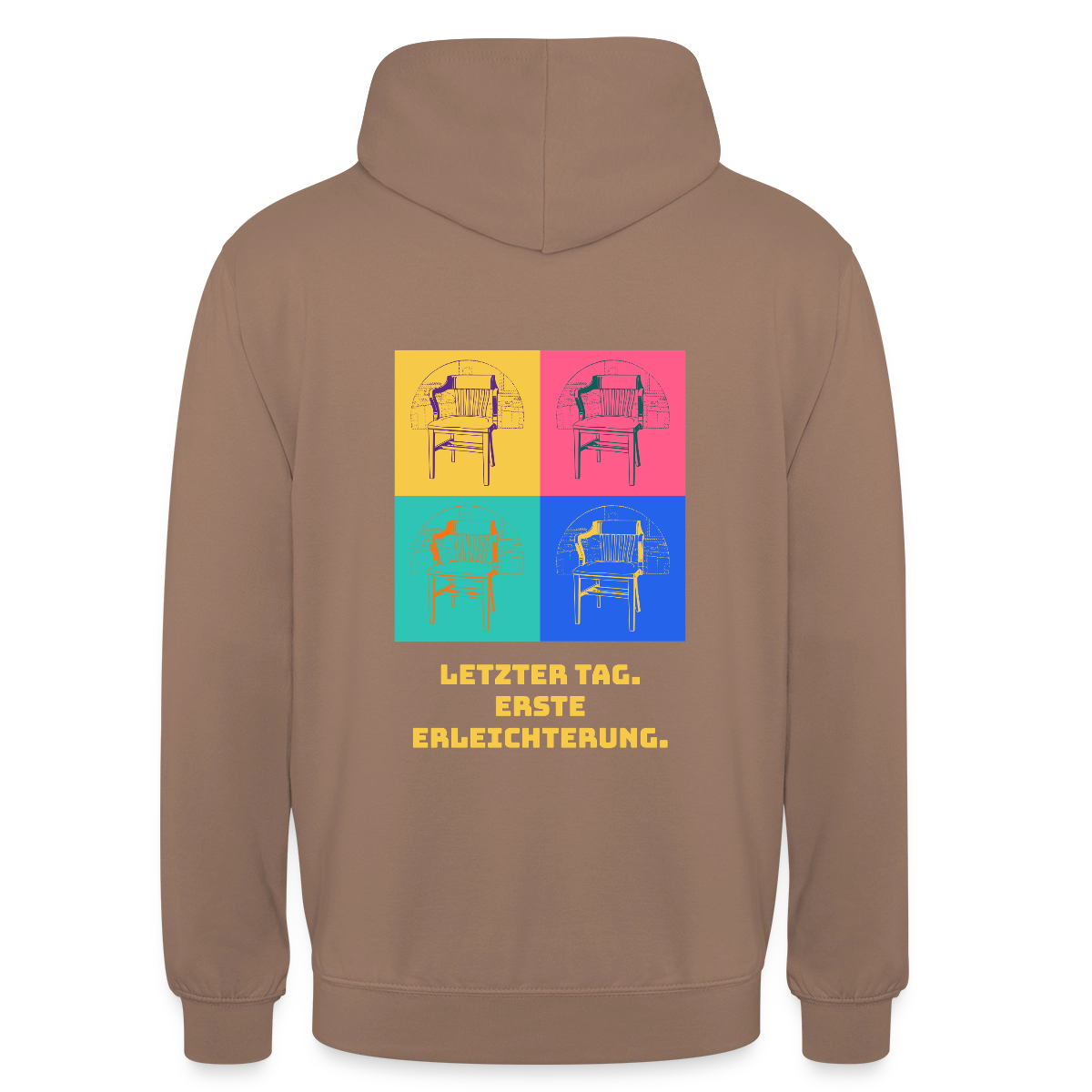 "Letzter Tag. Erste Erleichterung. Popart-Motiv" Motiv-Hoodie unisex, Farbe Mokka