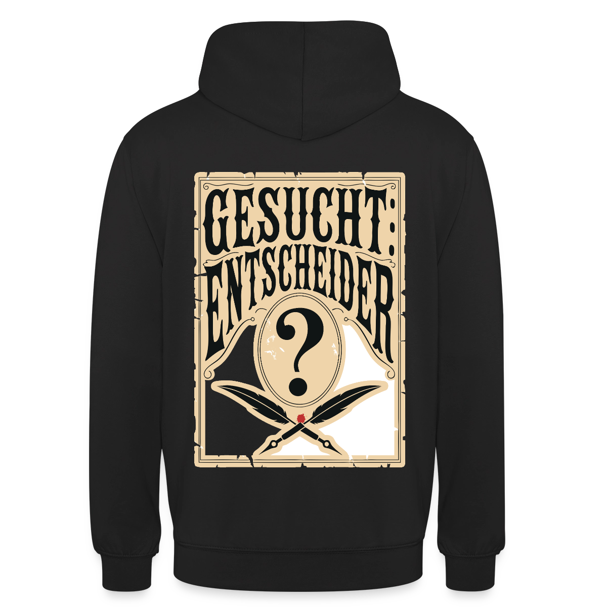 Gesucht: Entscheider. Steckbrief-Motiv Motiv-Hoodie unisex, Farbe Schwarz