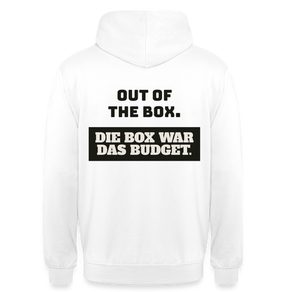 Out of the Box. Die Box war das Budget. Motiv-Hoodie unisex, Farbe Weiß