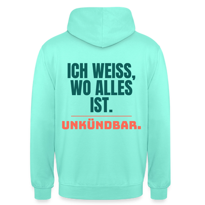 Ich weiß, wo alles ist. Unkündbar. Motiv-Hoodie unisex, Farbe Mint
