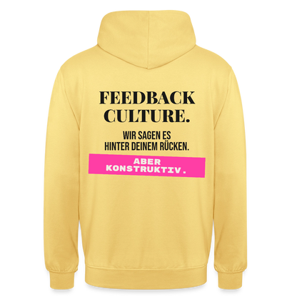 Feedback Culture. Wir sagen es hinter deinem Rücken. Aber konstruktiv. Motiv-Hoodie unisex, Farbe Zitronengelb