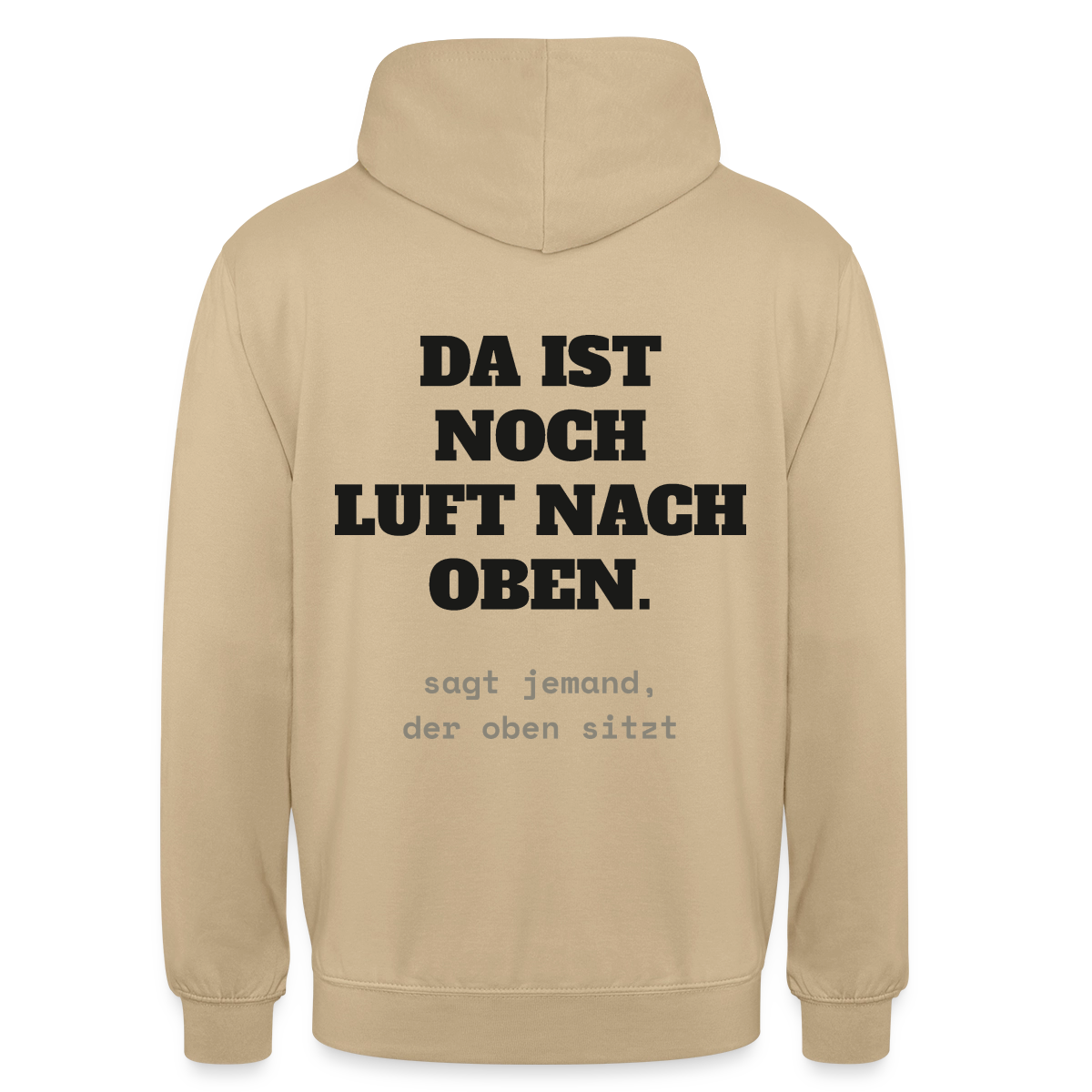 "Da ist noch Luft nach oben" Motiv-Hoodie unisex, Farbe Beige