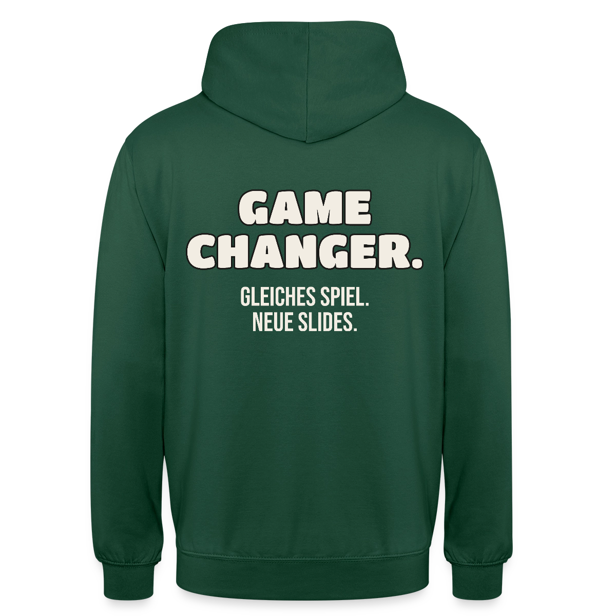 Game Changer. Gleiches Spiel. Neue Slides. Motiv-Hoodie unisex, Farbe Flaschengrün