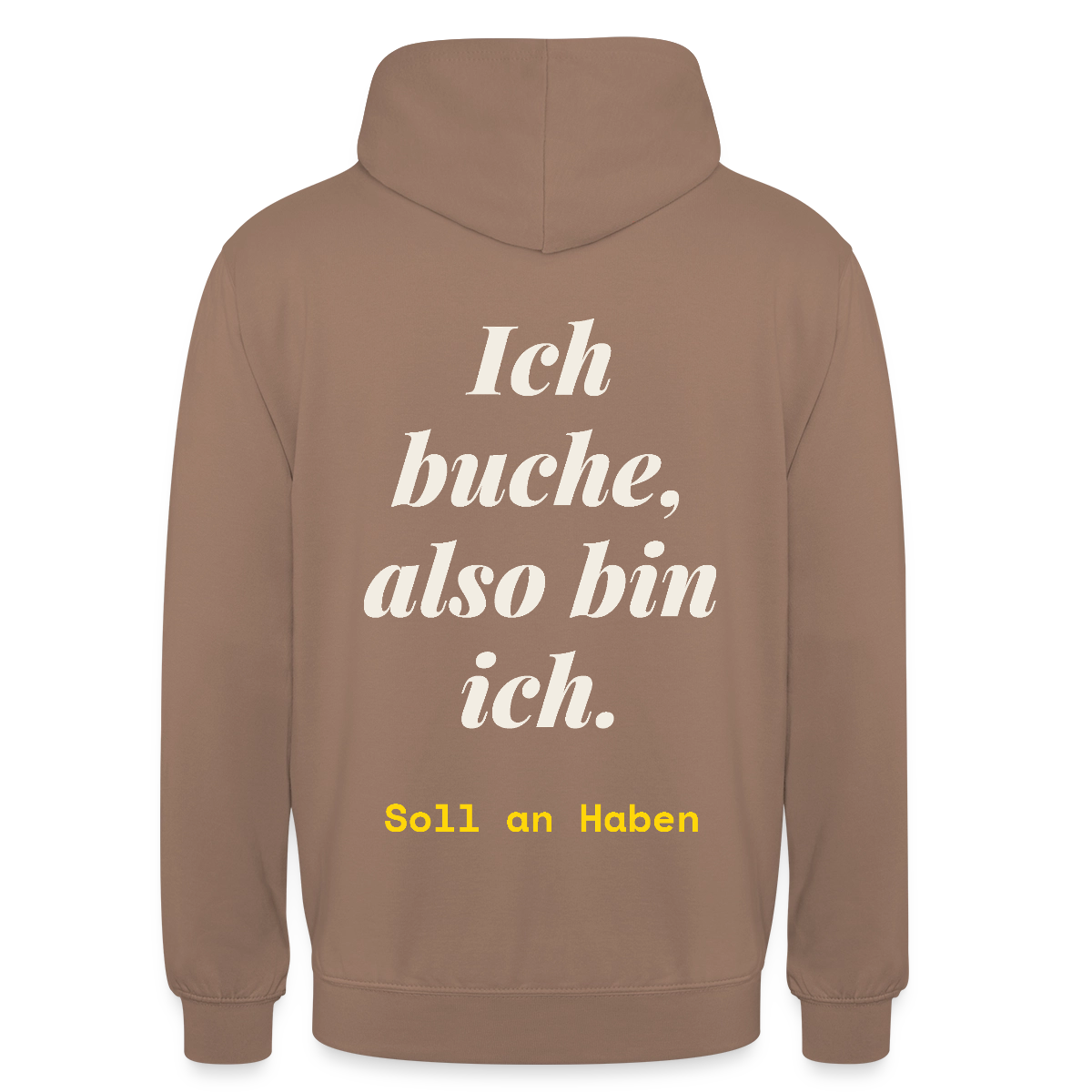 "Ich buche, also bin ich." Motiv-Hoodie unisex, Farbe Mokka