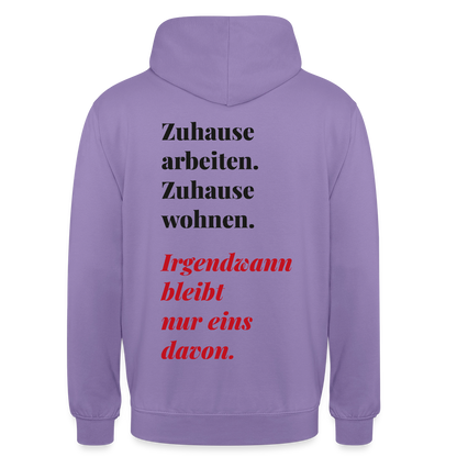 Zuhause arbeiten, zuhause wohnen Motiv-Hoodie unisex, Farbe Lavendel