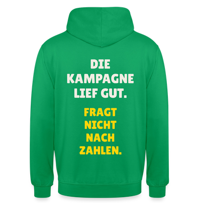 Die Kampagne lief gut. Fragt nicht nach Zahlen. Motiv-Hoodie unisex, Farbe Kelly Green