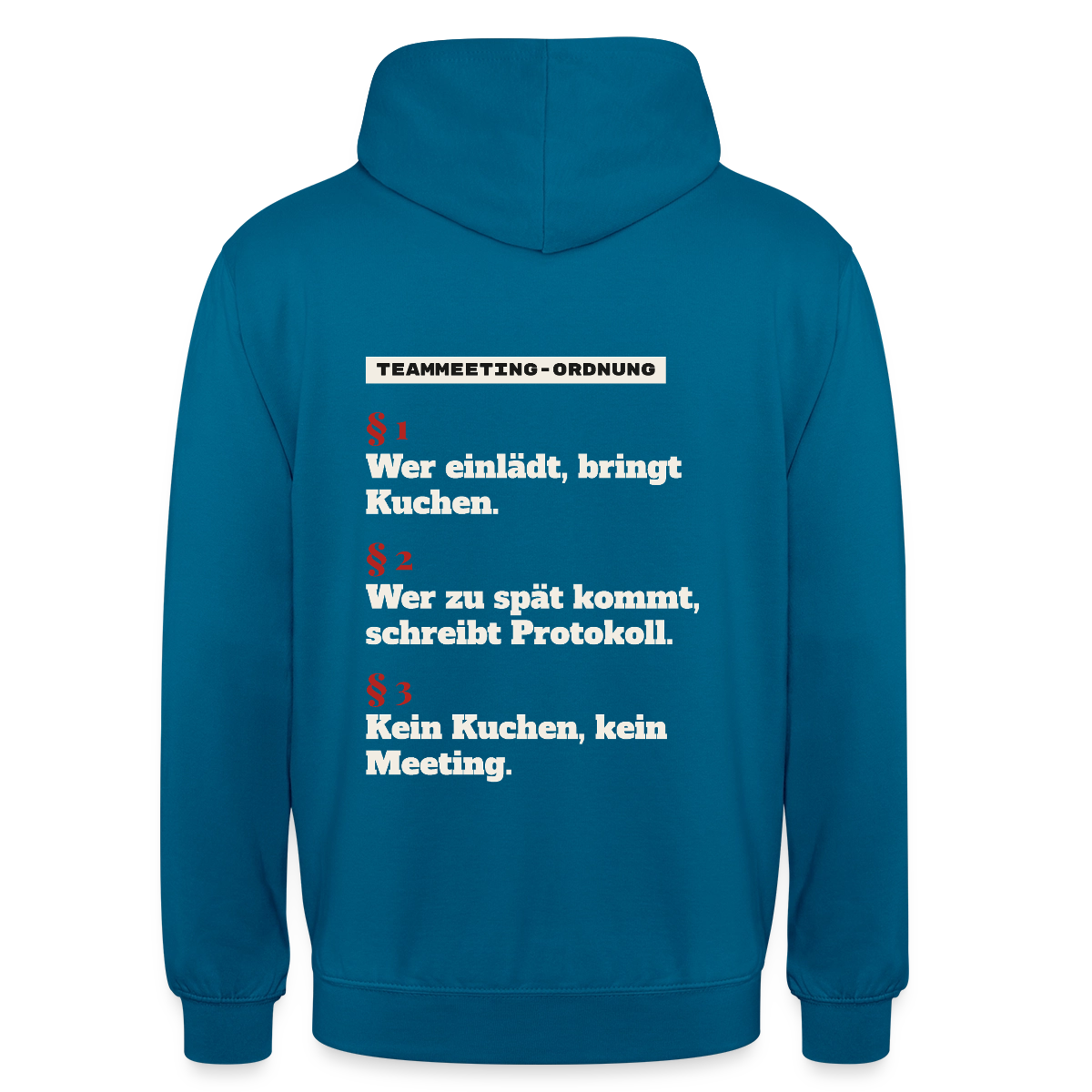 "Teammeeting-Ordnung: wer einlädt, bringt Kuchen." Motiv-Hoodie unisex, Farbe Tiefseeblau