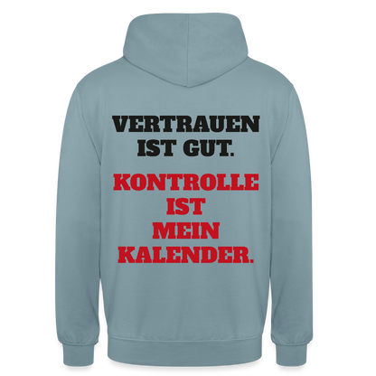Vertrauen ist gut. Kontrolle ist mein Kalender. Motiv-Hoodie unisex, Farbe Nebelblau