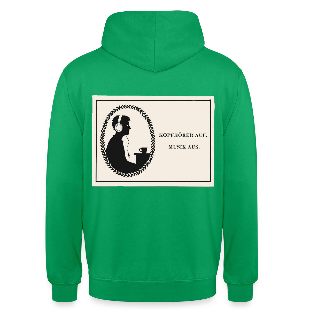 Kopfhörer auf. Musik aus. Motiv-Hoodie unisex, Farbe Kelly Green