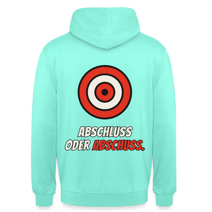 Abschluss oder Abschuss. Motiv-Hoodie unisex, Farbe Mint