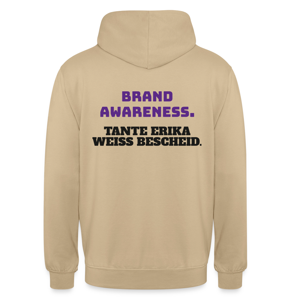 Brand Awareness. Tante Erika weiß Bescheid. Motiv-Hoodie unisex, Farbe Beige