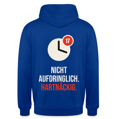 Nicht aufdringlich. Hartnäckig. Motiv-Hoodie unisex, Farbe Royalblau