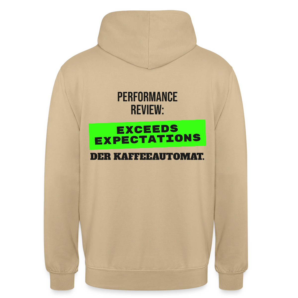 Performance Review: Exceeds Expectations. Der Kaffeeautomat. Motiv-Hoodie unisex, Farbe Beige