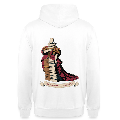 "Ich habe da mal eine Idee. Barock-Motiv" Motiv-Hoodie unisex, Farbe Weiß