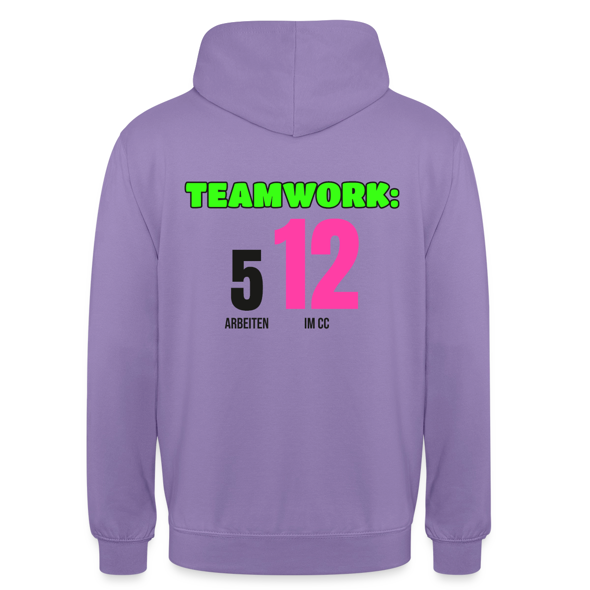 "Teamwork: 5 arbeiten, 12 im CC" Motiv-Hoodie unisex, Farbe Lavendel