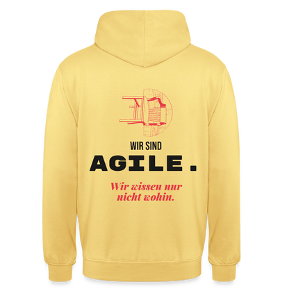 Wir sind agile. Wir wissen nur nicht wohin. Motiv-Hoodie unisex, Farbe Zitronengelb
