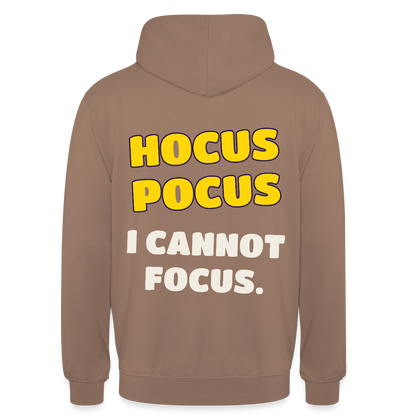 Hocus Pocus, I cannot focus. Motiv-Hoodie unisex, Farbe Mokka