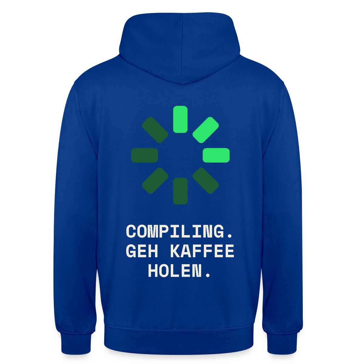 Compiling. Geh Kaffee holen. Motiv-Hoodie unisex, Farbe Royalblau