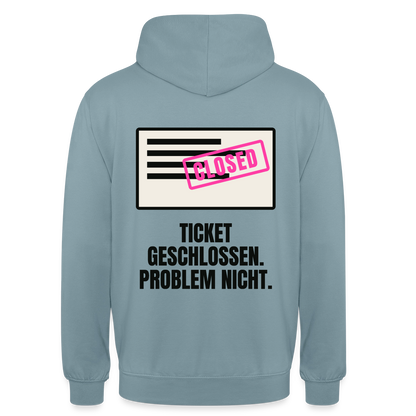 Ticket geschlossen. Problem nicht. Motiv-Hoodie unisex, Farbe Nebelblau