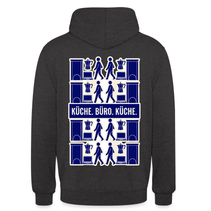 Küche. Büro. Küche. Motiv-Hoodie unisex, Farbe Anthrazit