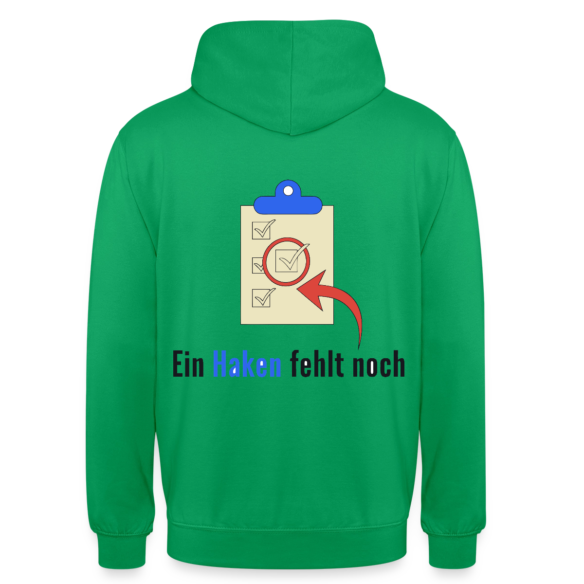 "Ein Haken fehlt noch." Motiv-Hoodie unisex, Farbe Kelly Green