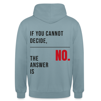 If you cannot decide, the answer is no. Motiv-Hoodie unisex, Farbe Nebelblau