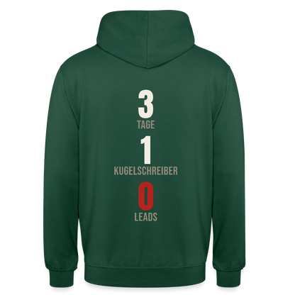 3 Tage. 1 Kugelschreiber. 0 Leads. Motiv-Hoodie unisex, Farbe Flaschengrün