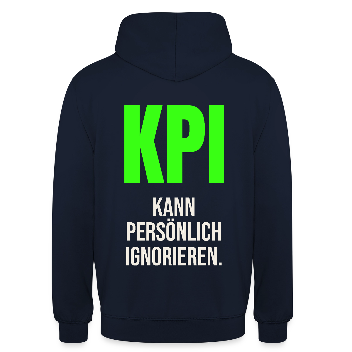 "KPI kann persönlich ignorieren." Motiv-Hoodie unisex, Farbe Navy