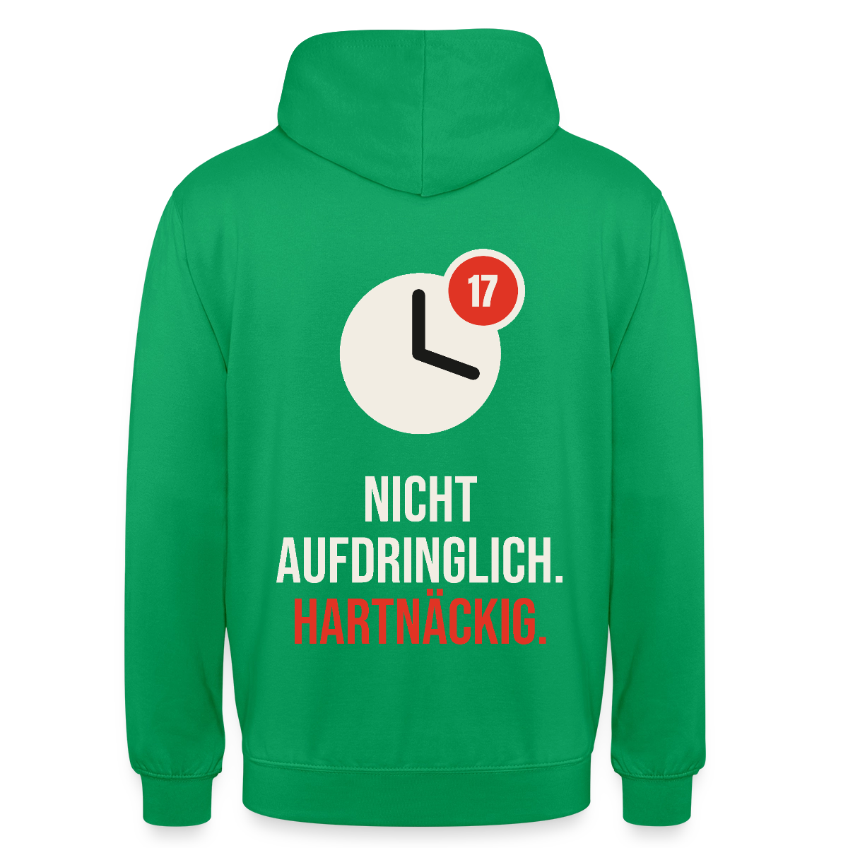 Nicht aufdringlich. Hartnäckig. Motiv-Hoodie unisex, Farbe Kelly Green