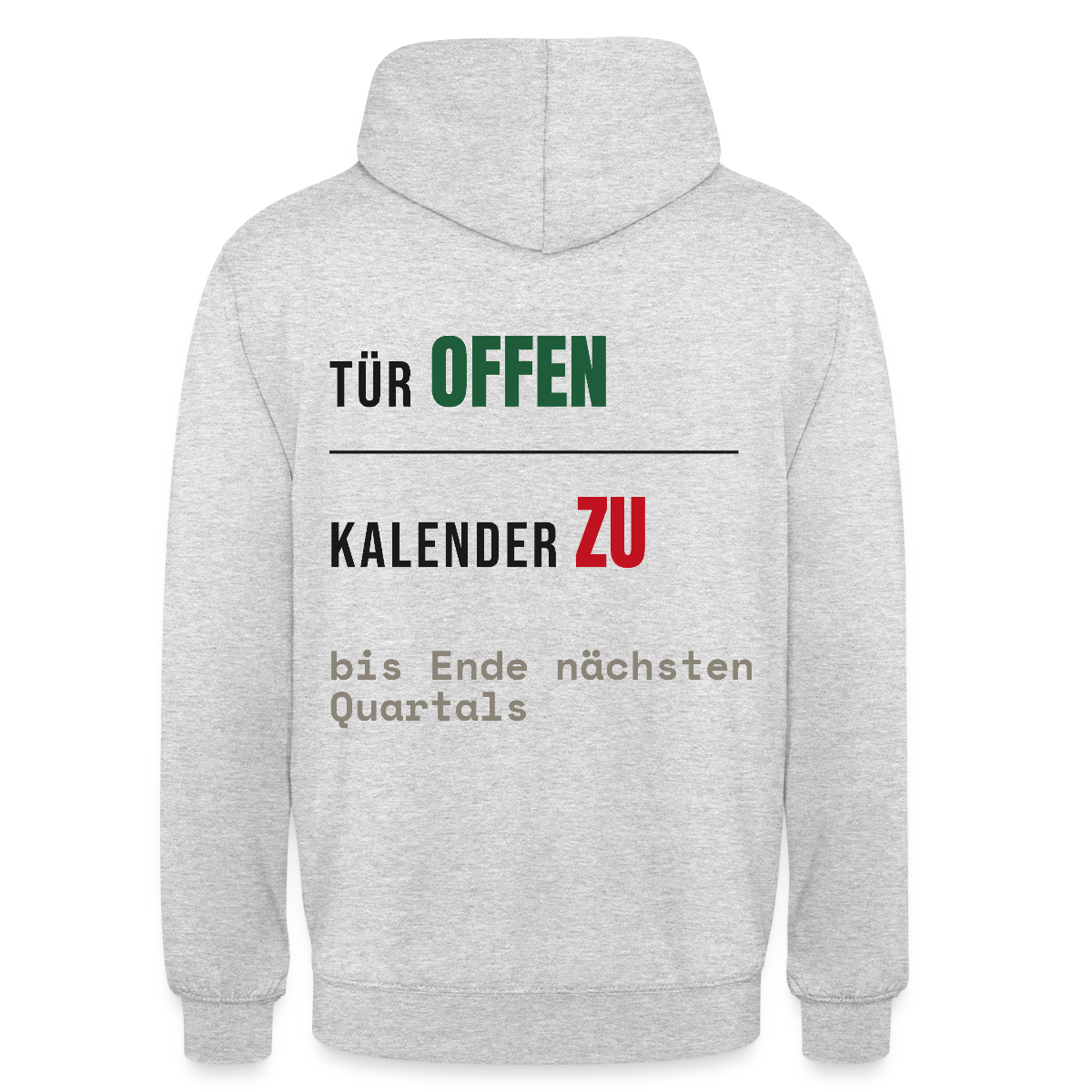 Tür offen. Kalender zu. Motiv-Hoodie unisex, Farbe Hellgrau meliert