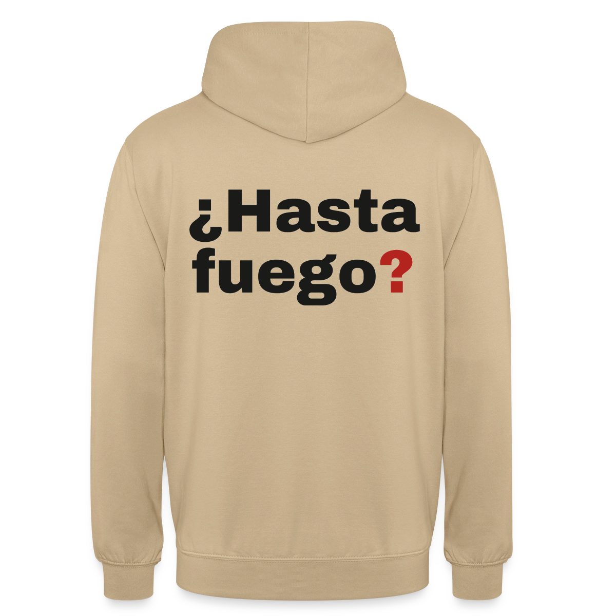 "¿Hasta fuego?" Motiv-Hoodie unisex, Farbe Beige