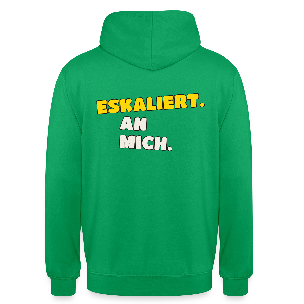 "Eskaliert. An mich." Motiv-Hoodie unisex, Farbe Kelly Green
