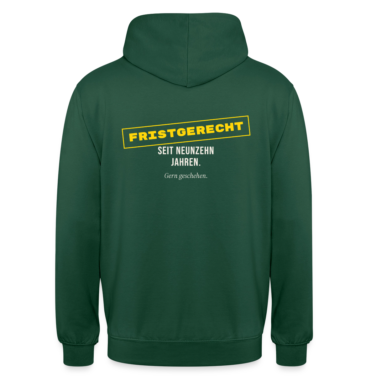 "Fristgerecht seit neunzehn Jahren. Gern geschehen." Motiv-Hoodie unisex, Farbe Flaschengrün