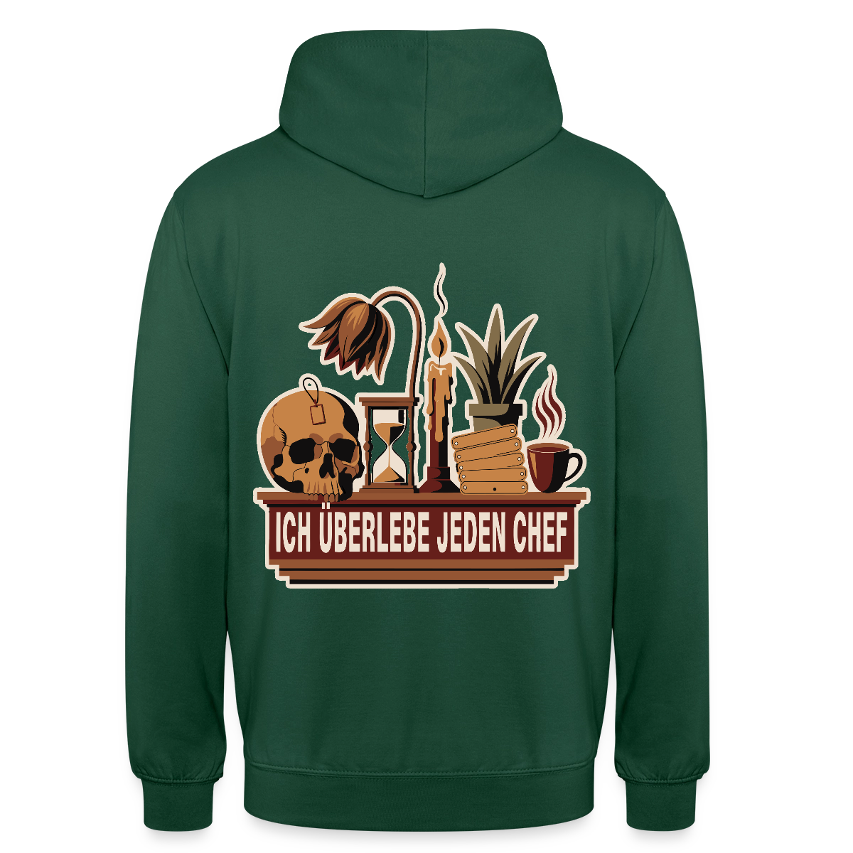 Ich überlebe jeden Chef. Motiv-Hoodie unisex, Farbe Flaschengrün