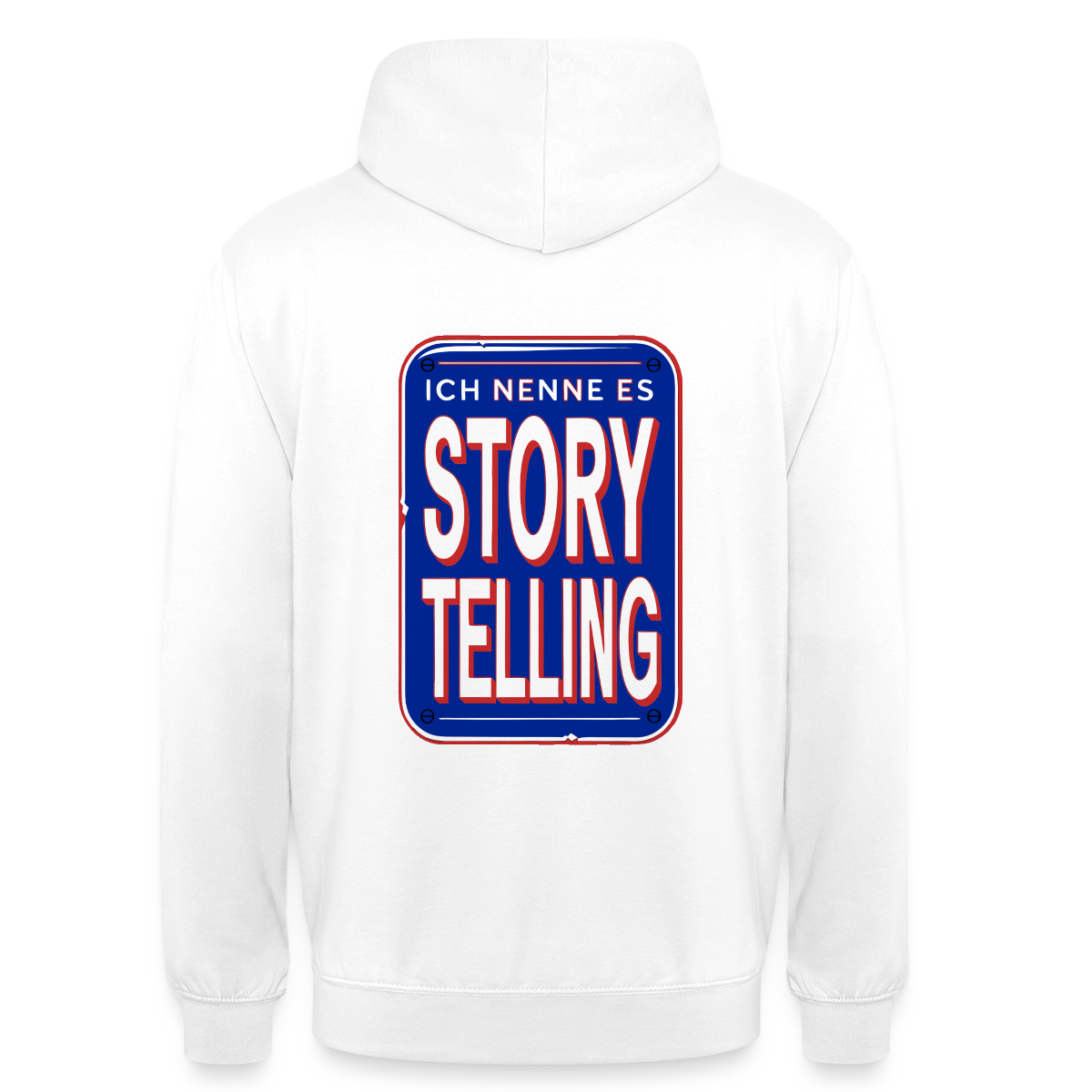 Ich nenne es Storytelling. Motiv-Hoodie unisex, Farbe Weiß