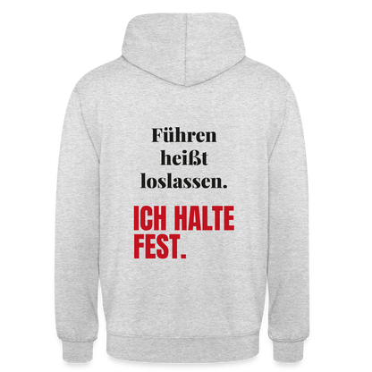 Führen heißt loslassen. Ich halte fest. Motiv-Hoodie unisex, Farbe Hellgrau meliert
