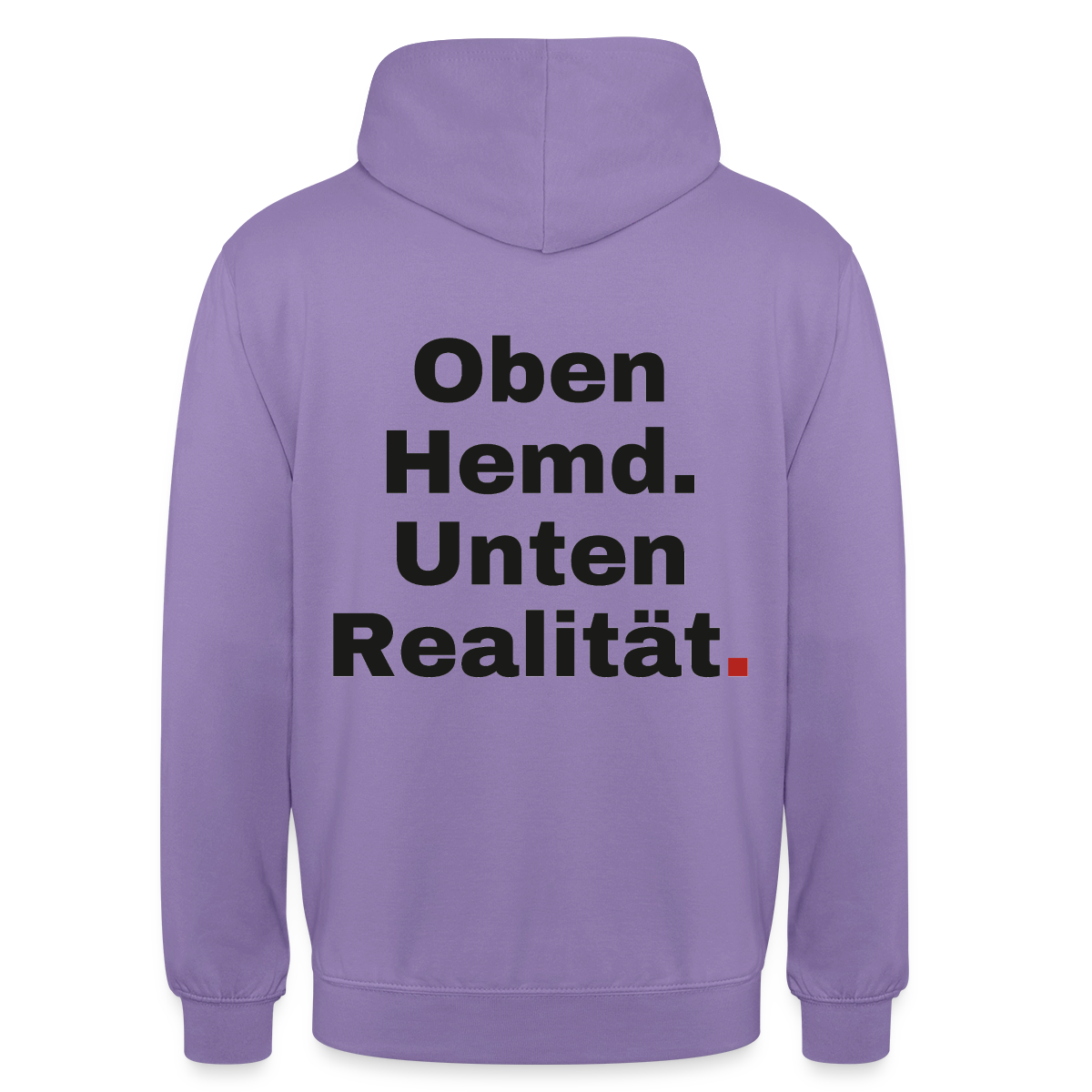 Oben Hemd, unten Realität Motiv-Hoodie unisex, Farbe Lavendel