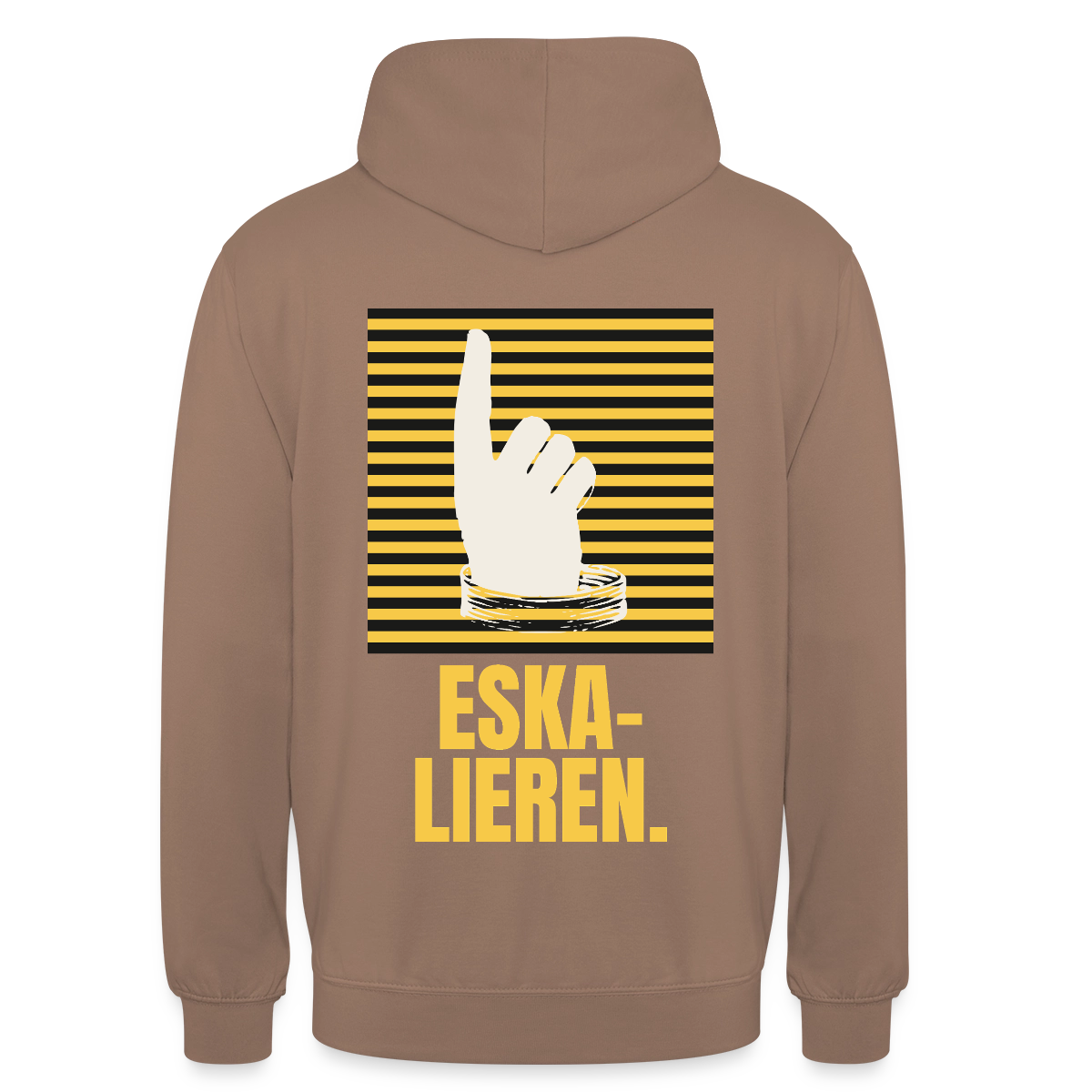 "Eskalieren." Motiv-Hoodie unisex, Farbe Mokka