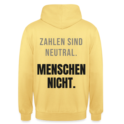 "Zahlen sind neutral. Menschen nicht." Motiv-Hoodie unisex, Farbe Zitronengelb