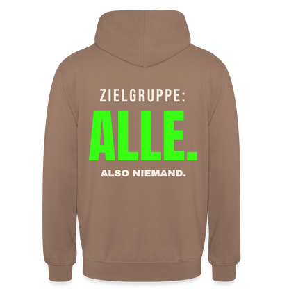 Zielgruppe: alle. Also niemand. Motiv-Hoodie unisex, Farbe Mokka
