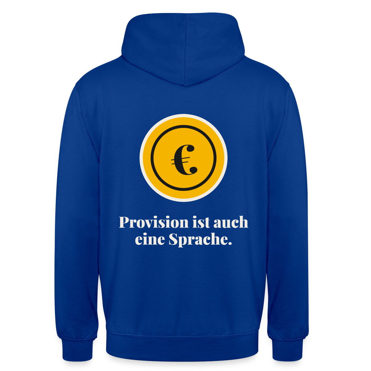 Provision ist auch eine Sprache. Motiv-Hoodie unisex, Farbe Royalblau