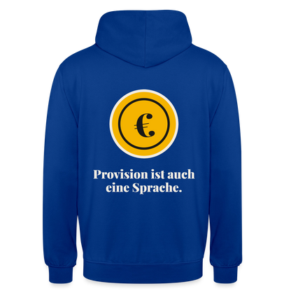 Provision ist auch eine Sprache. Motiv-Hoodie unisex, Farbe Royalblau