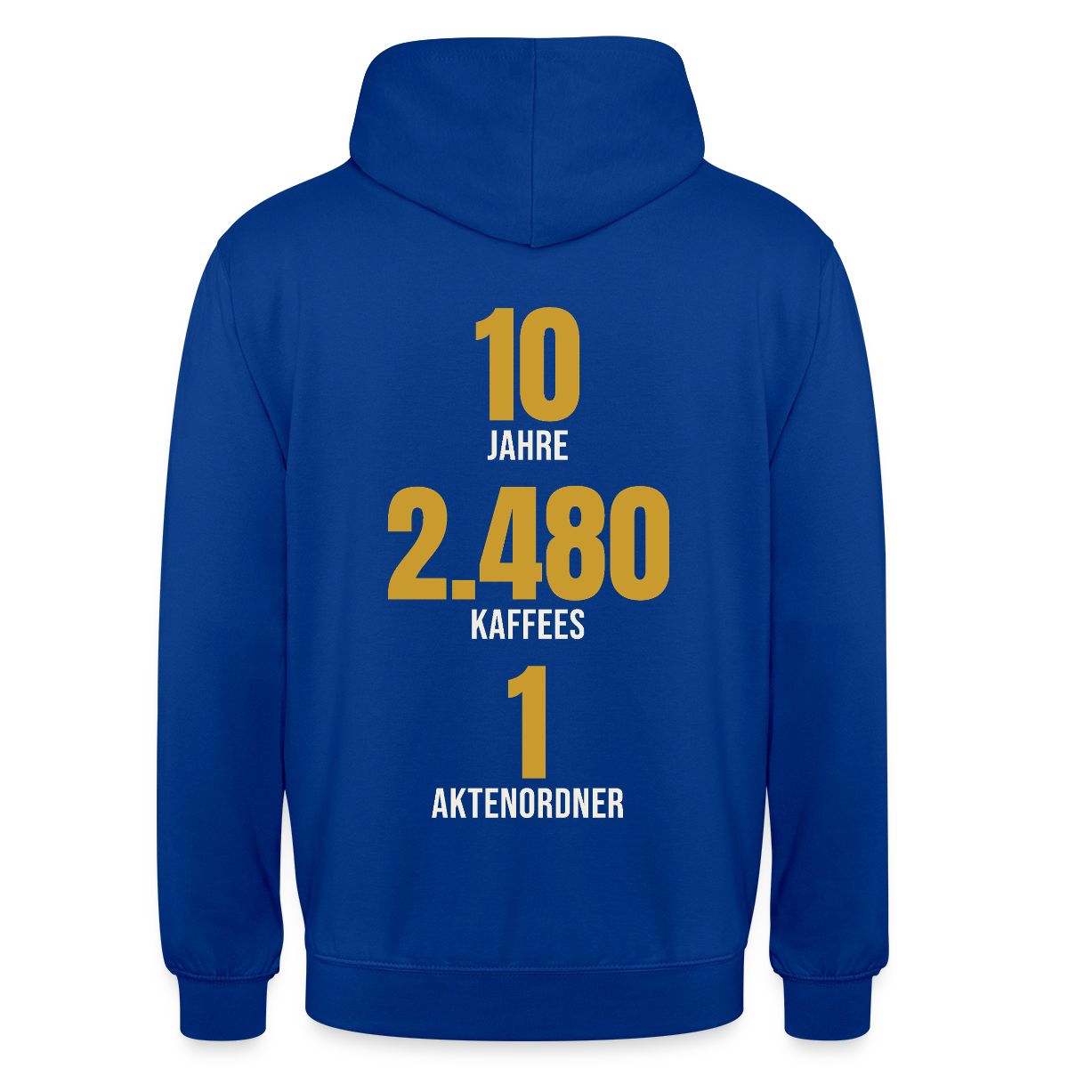 "10 Jahre, 2.480 Kaffees, 1 Aktenordner" Motiv-Hoodie unisex, Farbe Royalblau