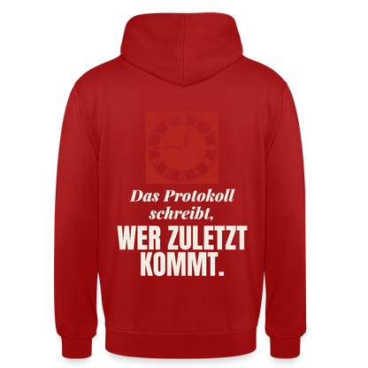 "Das Protokoll schreibt, wer zuletzt kommt." Motiv-Hoodie unisex, Farbe Rot