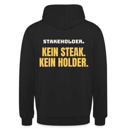 "Stakeholder. Kein Steak. Kein Holder." Motiv-Hoodie unisex, Farbe Schwarz